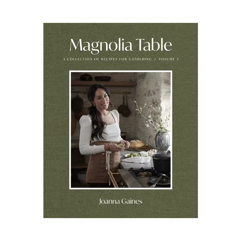 Magnolia Table, Vol 3 - by Joanna Gaines (Hardcover)